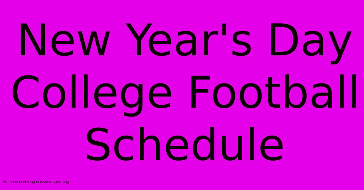 New Year's Day College Football Schedule