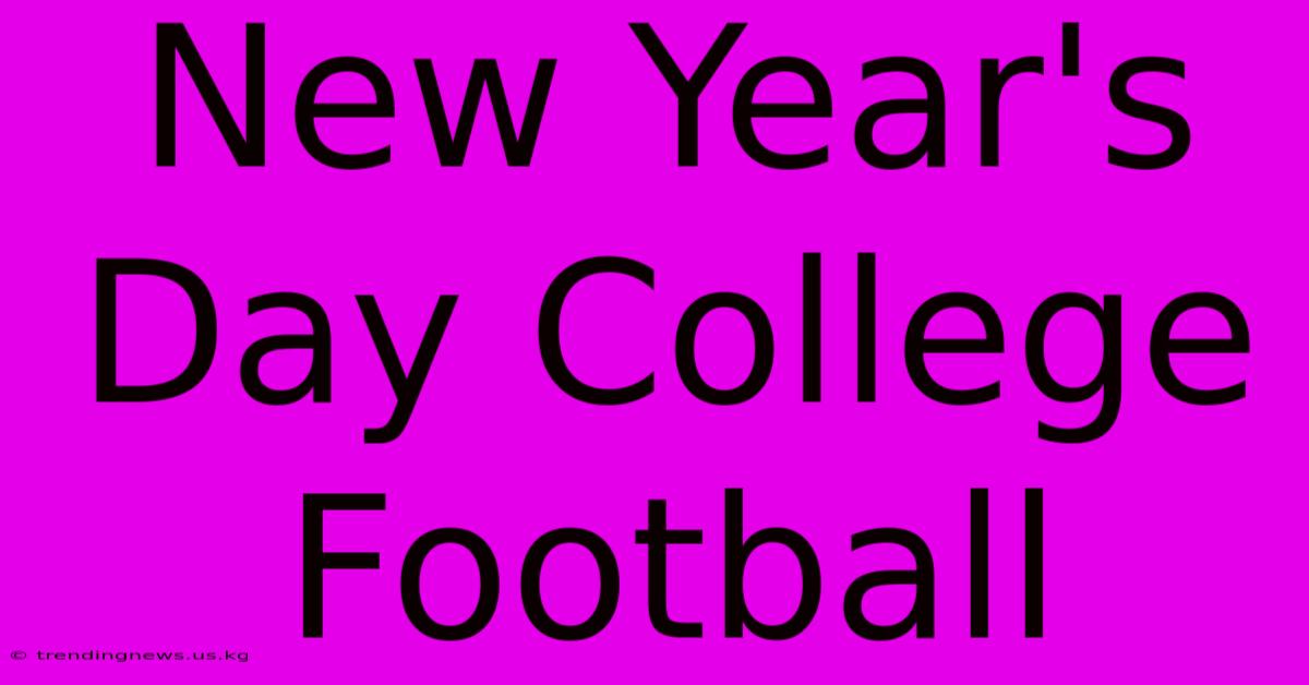 New Year's Day College Football